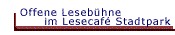 Offene Leseb&uuml;hne Lesecafe Stadtpark