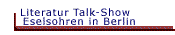 Literatur Talk-Show Eselsohren in Berlin